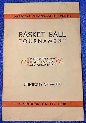 Basketball Tournament; University of Maine Official Program March 9, 10', 11 1933