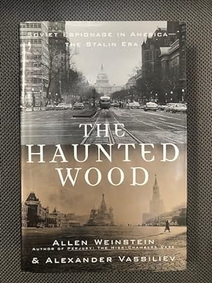 Seller image for The Haunted Wood Soviet Espionage in America - The Stalin Era for sale by The Groaning Board