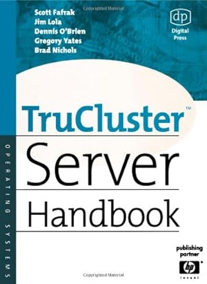 Image du vendeur pour TruCluster Server Handbook (HP Technologies) mis en vente par WeBuyBooks