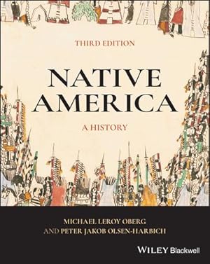 Seller image for Native America: A History by Olsen-Harbich, Peter Jakob, Oberg, Michael Leroy [Paperback ] for sale by booksXpress