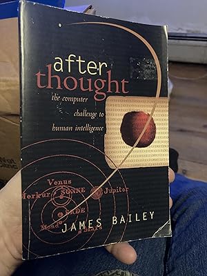 Imagen del vendedor de After Thought: The Computer Challenge To Human Intelligence a la venta por A.C. Daniel's Collectable Books