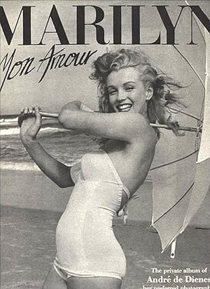 Seller image for Marilyn Mon Amour: The private album of Andre de Dienes, her preferred photographer [Marilyn Monroe Photographs, 1985 Hardcover] for sale by Gadzooks! Books!