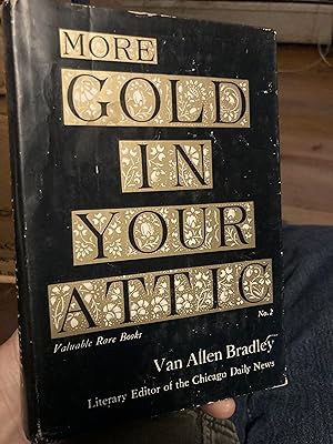 Seller image for more gold in your attic for sale by A.C. Daniel's Collectable Books