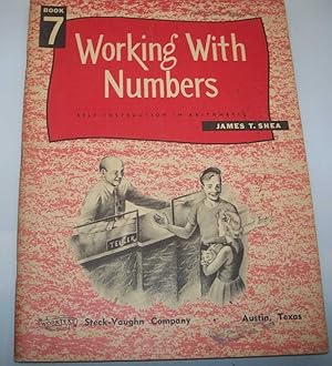 Seller image for Working with Numbers: Self Instruction in Arithmetic Book 7 for sale by Easy Chair Books