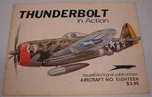 Seller image for Thunderbolt In Action - Aircraft No. Eighteen for sale by Books of Paradise