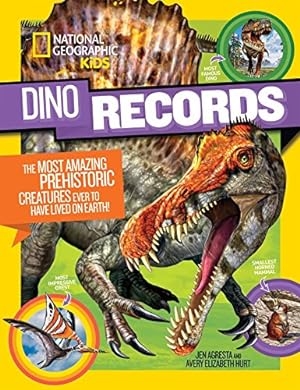 Seller image for Dino Records: The Most Amazing Prehistoric Creatures Ever to Have Lived on Earth! for sale by Reliant Bookstore