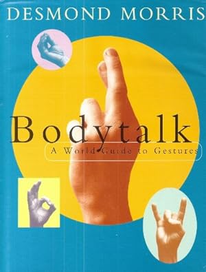 Bild des Verkufers fr Bodytalk: A World Guide to Gestures zum Verkauf von WeBuyBooks