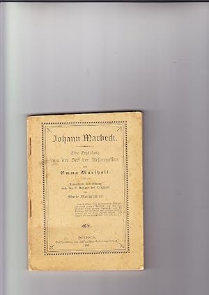 Johann Marbeck. Erzählung aus der Zeit der Reformation. Autor. Übersetzung v. Marie Morgenstern