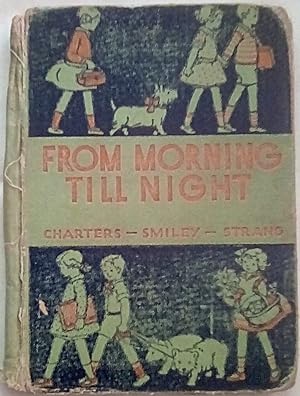 Seller image for From Morning Till Night for sale by P Peterson Bookseller