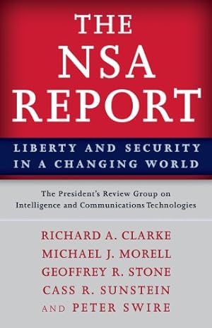 Seller image for The NSA Report: Liberty and Security in a Changing World for sale by Reliant Bookstore