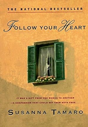 Bild des Verkufers fr Follow Your Heart zum Verkauf von Reliant Bookstore