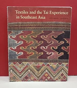 Seller image for Textiles and the Tai Experience in Southeast Asia for sale by Moe's Books