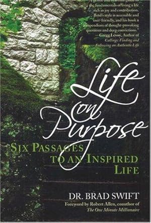 Seller image for Life on Purpose: Six Passages to an Inspired Life for sale by WeBuyBooks