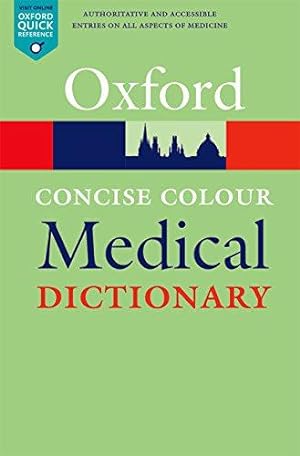 Seller image for Concise Colour Medical Dictionary 6/e (Flexicover) (Oxford Quick Reference) for sale by WeBuyBooks