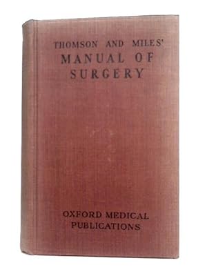 Image du vendeur pour Thomson & Miles' Manual Of Surgery Volume I mis en vente par World of Rare Books