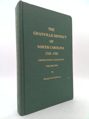 Immagine del venditore per The Granville District of North Carolina, 1748-1763: Abstracts of Land Grants, Volume Two venduto da ThriftBooksVintage