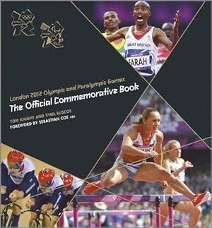 Seller image for London 2012 Olympic and Paralympic Games : The Official Commemorative Book for sale by WeBuyBooks