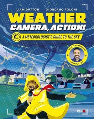 Bild des Verkufers fr Weather, Camera, Action! : A Meteorologist's Guide to the Sky zum Verkauf von AHA-BUCH GmbH