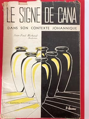 Bild des Verkufers fr Le Signe de Cana (Jean 2, 1-11) dans son Contexte Johannique: Analyse-Synthse. zum Verkauf von Plurabelle Books Ltd