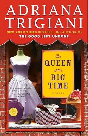 Seller image for The Queen of the Big Time: A Novel for sale by Reliant Bookstore