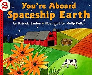 Seller image for You're Aboard Spaceship Earth (Let's-Read-and-Find-Out Science) for sale by Reliant Bookstore