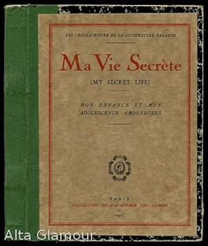 Seller image for MA VIE SECRT (MY SECRET LIFE); Mon enfance et mon adolesence amoureuses for sale by Alta-Glamour Inc.