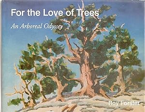 Seller image for For the Love of Trees: An Arboreal Odyssey for sale by First Used Books