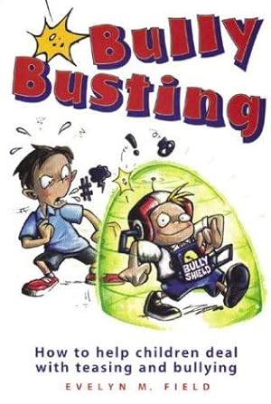 Seller image for Bullybusting: How to Help Children Deal with Teasing and Bullying for sale by WeBuyBooks