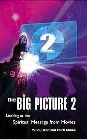 Seller image for The Big Picture 2: More Spiritual Insights from Modern Movies for sale by WeBuyBooks