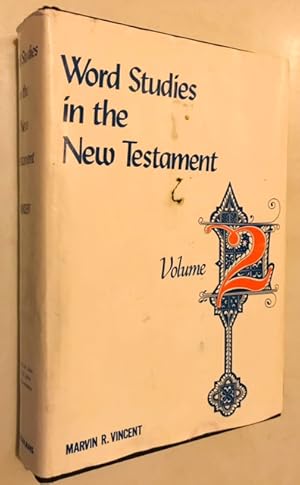 Image du vendeur pour Word Studies in the New Testament Volume 2 Writings of John - Gospels - Epistles - Apocalypse mis en vente par Once Upon A Time