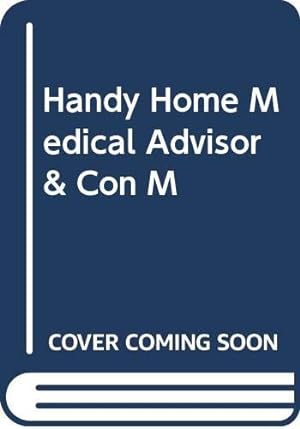 Seller image for The Handy Home Medical Adviser and Concise Medical Encyclopedia for sale by WeBuyBooks