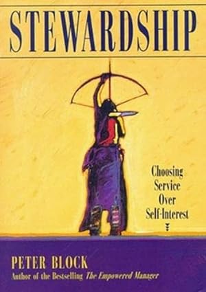 Seller image for Stewardship: Choosing Service Over Self Interest for sale by Reliant Bookstore