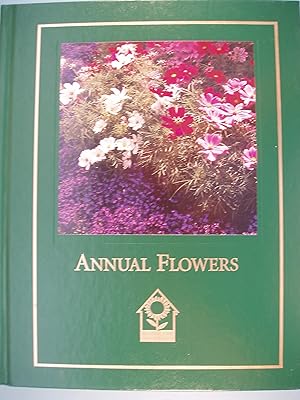 Imagen del vendedor de Annual flowers (Complete Gardener's Library) a la venta por PB&J Book Shop