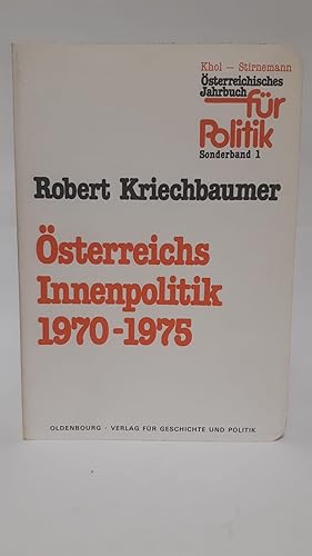 Bild des Verkufers fr sterreichs Innenpolitik : 1970 - 1975. sterreichisches Jahrbuch fr Politik / Sonderband ; 1 zum Verkauf von Antiquariat Buchkauz