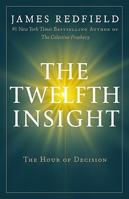 Seller image for The Twelfth Insight: The Hour of Decision (Paperback or Softback) for sale by BargainBookStores