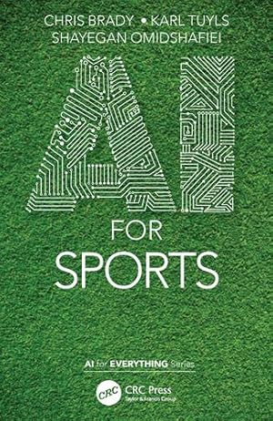 Bild des Verkufers fr AI for Sports (AI for Everything) by Brady, Chris, Tuyls, Karl, Omidshafiei, Shayegan [Paperback ] zum Verkauf von booksXpress
