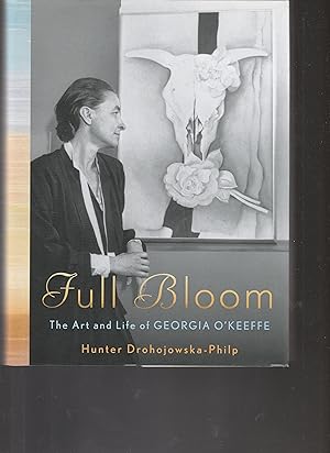 Imagen del vendedor de FULL BLOOM. The Art and Life of GEORGIA O'KEEFE a la venta por BOOK NOW