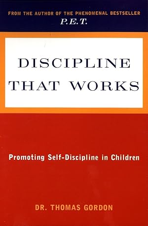 Seller image for Discipline That Works: Promoting Self-Discipline in Children for sale by Reliant Bookstore