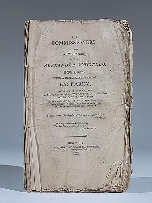 The Commissioners of the Alms-House, vs. Alexander Whistelo, a Black Man; Being a Remarkable Case...