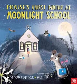 Seller image for Mouse's First Night at Moonlight School for sale by GreatBookPrices
