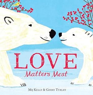Imagen del vendedor de Love Matters Most a la venta por GreatBookPrices