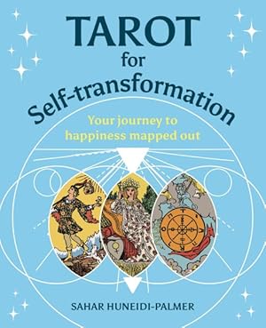 Bild des Verkufers fr Tarot for Self-transformation : Your Journey to Happiness Mapped Out zum Verkauf von GreatBookPrices