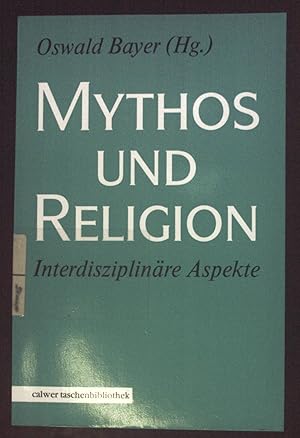 Imagen del vendedor de Mythos und Religion : interdisziplinre Aspekte. Calwer Taschenbibliothek ; 3 a la venta por books4less (Versandantiquariat Petra Gros GmbH & Co. KG)