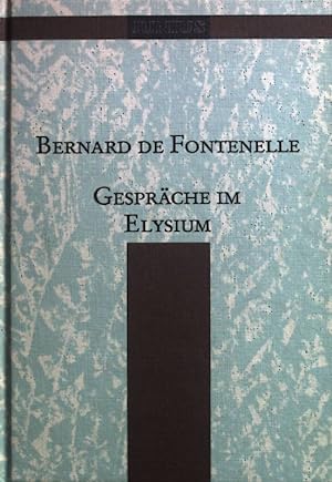 Seller image for Gesprche im Elysium. Sammlung Junius ; 7 for sale by books4less (Versandantiquariat Petra Gros GmbH & Co. KG)