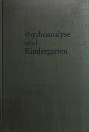 Seller image for Psychoanalyse und Kindergarten und andere Arbeiten zur Kinderpsychologie. Beitrge zur Kinderpsychotherapie ; Bd. 4; for sale by books4less (Versandantiquariat Petra Gros GmbH & Co. KG)