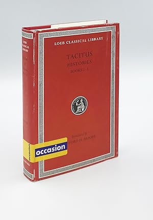 Tacitus: Histories, Books I-III (Loeb Classical Library No. 111)