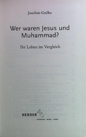 Seller image for Wer waren Jesus und Muhammad? : ihr Leben im Vergleich. for sale by books4less (Versandantiquariat Petra Gros GmbH & Co. KG)