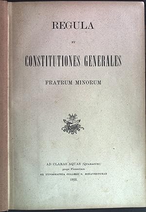 Bild des Verkufers fr Regula et Constitutiones Generales fratrum Minorum; zum Verkauf von books4less (Versandantiquariat Petra Gros GmbH & Co. KG)