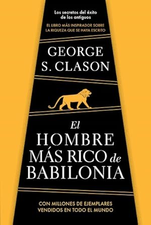 Seller image for El hombre ms rico de Babilonia/ The Richest Man in Babylon -Language: spanish for sale by GreatBookPrices