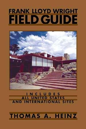 Seller image for Frank Lloyd Wright Field Guide : Includes All United States And International Sites for sale by GreatBookPricesUK